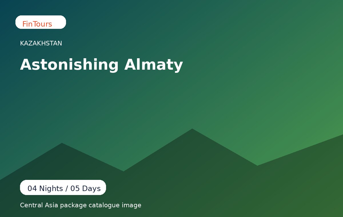 Astonishing Almaty